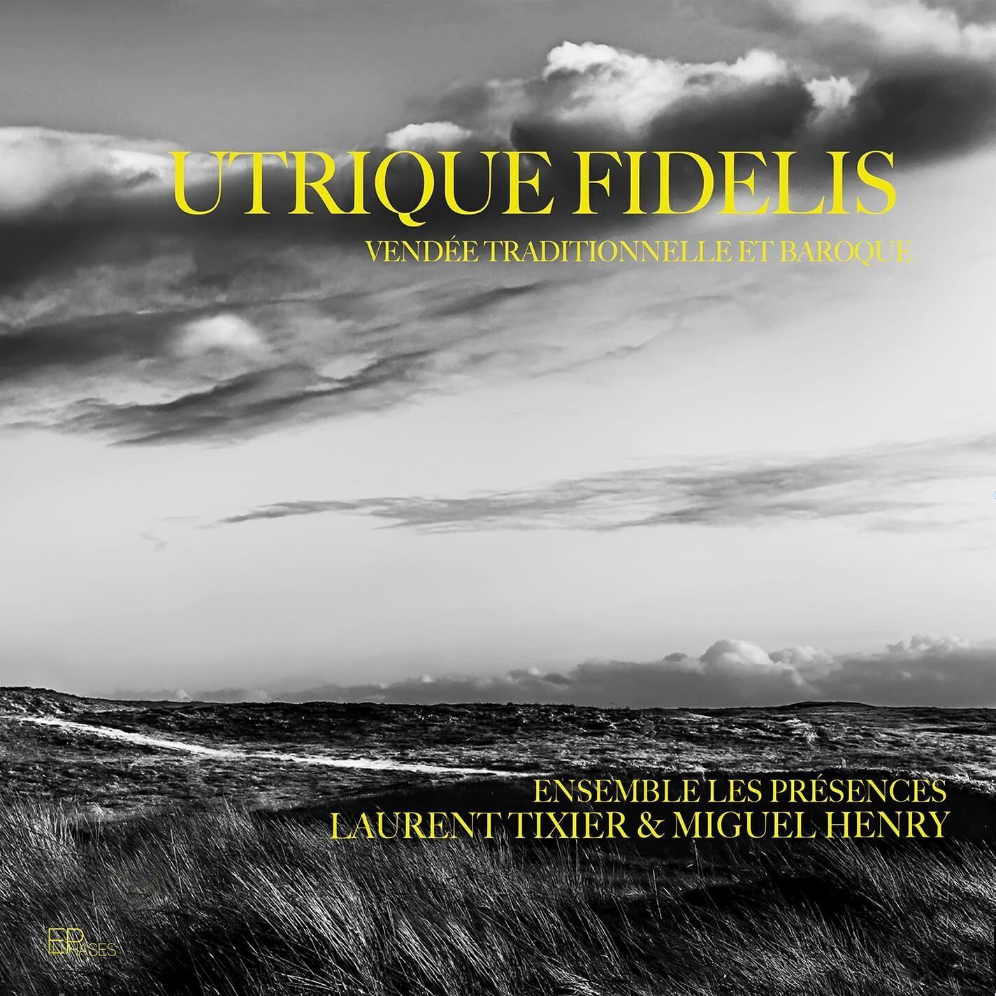 Ensemble Les Présences Utrique Fidelis: Vendée Traditionnelle Et Baroque (CD)