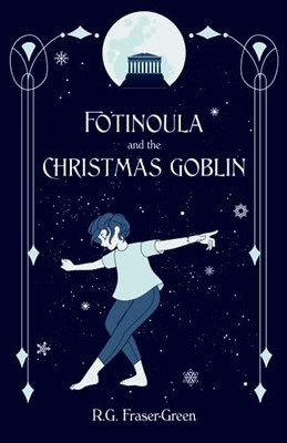 Fotinoula and the Christmas Goblin - Paperback / softback NEW FraserGreen, R  27