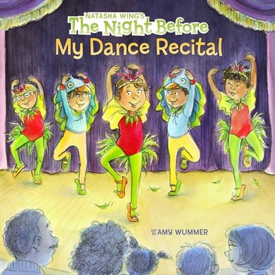 The Night Before My Dance Recital - Wing, Natasha - Very Good - See conditio...
