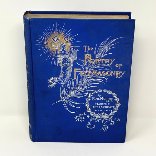 Vintage 1895 The Poetry of Freemasonry Book - Robert Morris
