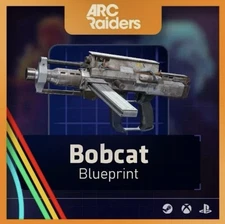 ARC RAIDERS Bobcat BP, Blueprint & Materials