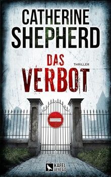 Das Verbot: Thriller von Shepherd, Catherine | Buch | Zustand gut