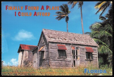 Finally Found A Place I Could Afford, Shack In Florida Postcard