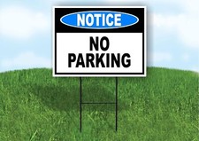 NOTICE LOADING NO PARKING with Double Sided Yard Sign ROAD SIGN with Stand
