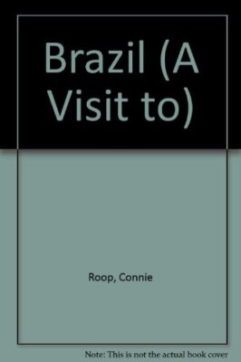 Brazil (A Visit to),Connie Roop- 9780431083216
