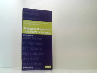 Knowledge, Normativity and Power in Academia: Critical Interventions (Normative 