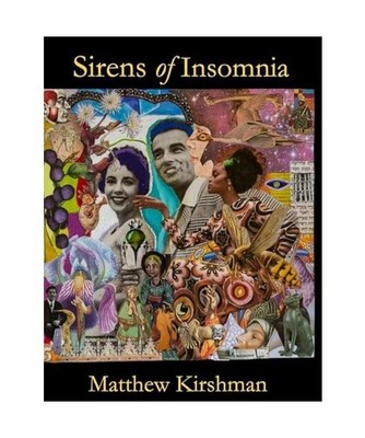 Sirens of Insomnia, Kirshman, Matthew