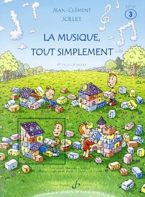 La Musique Tout Simplement Volume 3 Eleve, Jean-Clement Jollet