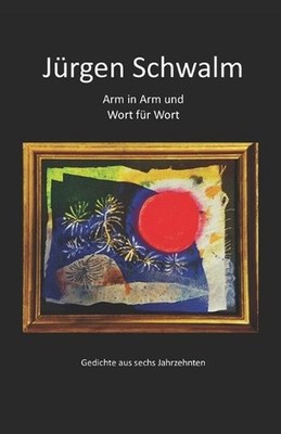 Arm in Arm und Wort fr Wort: Gedichte aus sechs Jahrzehnten by Seemann Publishin