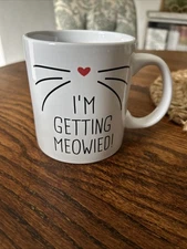 ICUP Inc. I’m Getting Meowied! XL Coffee Mug- 16 oz