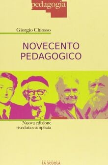 Novecento pedagogico. Profilo delle teorie educative con... | Buch | Zustand gut