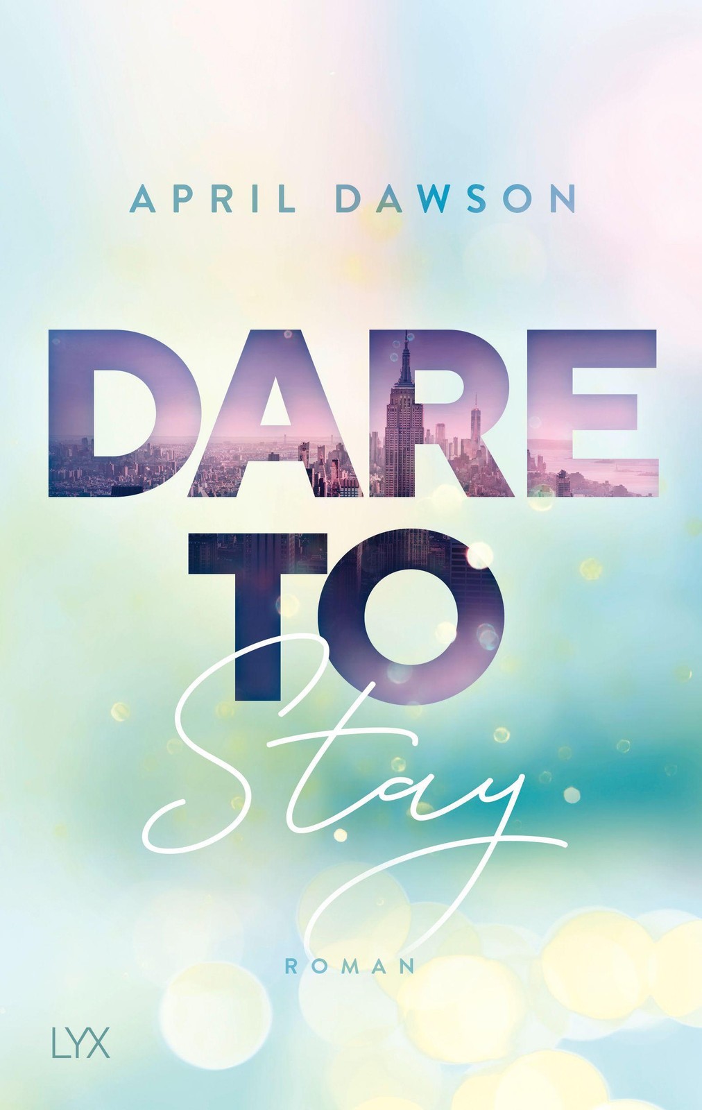 April Dawson ~ Dare to Stay