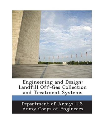 Engineering and Design: Landfill Off-Gas Collection and Treatment Systems, Depar