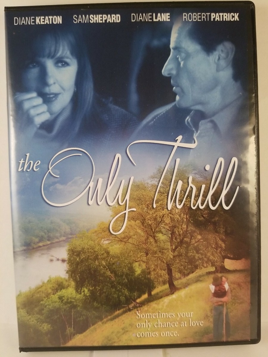 The Only Thrill DVD: Diane Keaton, Sam Shepard and Diane