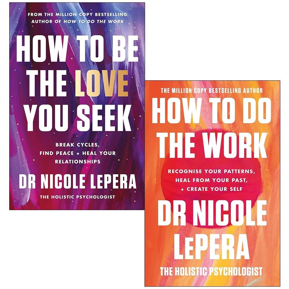 Dr Nicole LePera  2 Books Set How to Be the Love You Seek & How To Do The Work