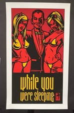 Shepard Fairey   While You Were Sleeping    Early 2000 Print