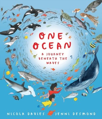 One Ocean: A Journey Beneath the Waves by Nicola Davies (Hardback Book)