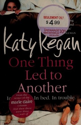 One Thing Led to Another by Katy Regan (Paperback, 2009)