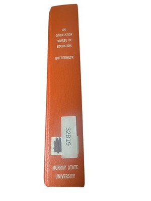 An Orientation Course in Education Butterweck 1933 Hardcover Houghton Mifflin