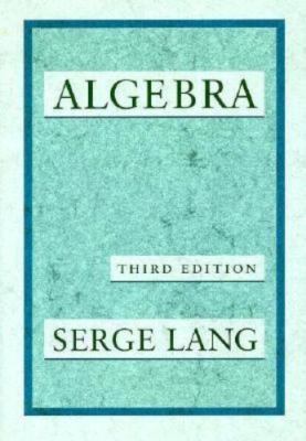 Algebra by Serge Lang