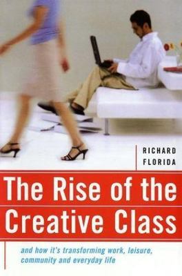 The Rise Of The Creative Cl- Richard Florida, 0465024769, hardcover, AUTOGRAPHED