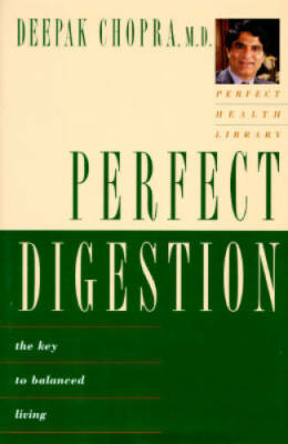 Perfect Digestion: The Key to Balanced Living - Hardcover - GOOD