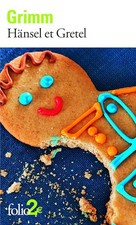 Hänsel et Gretel et autres contes - Grimm, Wilhelm
