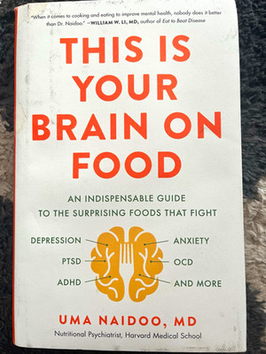 This Is Your Brain on Food Hardcover English Nonfiction by Uma Naidoo, MD