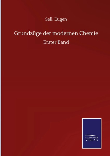 Sell. Eugen | GrundzüGe Der Modernen Chemie | Buch | Deutsch (2020) | 460 S.-image