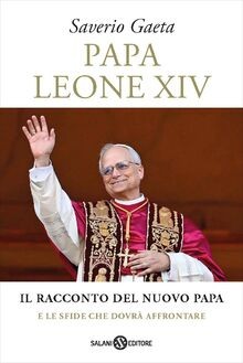 Papa Leone XIV. Il racconto del nuovo papa e le sfi... | Buch | Zustand sehr gut