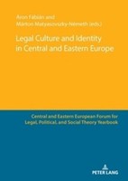 Legal Culture And Identity In Central And Eastern Europe MáRton Matyasovszky-NéM