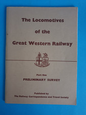 The Locomotives of the Great Western Railway Part One Preliminary Survey PB 1968