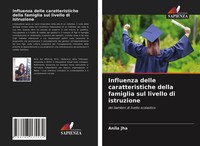 Anila Jha | Influenza Delle Caratteristiche Della Famiglia Sul Livello Di...