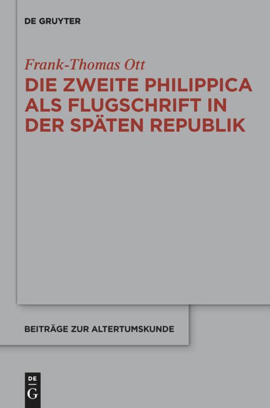 Thumbnail - Die Zweite Philippica Als Flugschrift In Der Späten Republik | Buch |