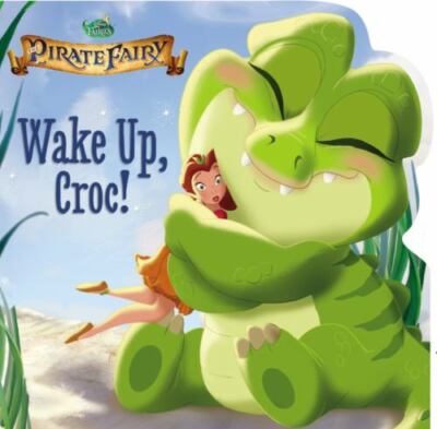 Disney Fairies: The Pirate Fairy: Wake- board book, Kirsten Mayer, 9780316283359