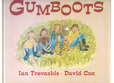 Gumboots by Ian Trevaskis & David Cox, 1995, hardback, picture story book