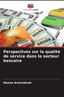 Mamta Brahmbhatt | Perspectives Sur La Qualité De Service Dans Le Secteur...