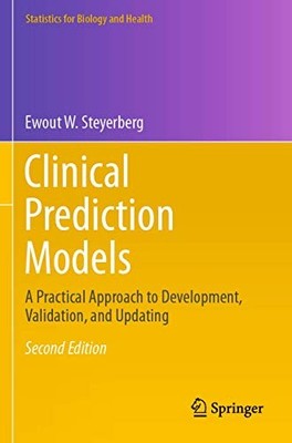 Clinical Prediction Models: A Pract..., Steyerberg, Ewo