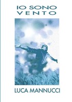Luca Mannucci | Io Sono Vento | Taschenbuch | Italienisch (2015) | [.]