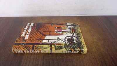 			The Talbot  Cup, Barnard, Eveline, Dobson Books Ltd, 1974, Hardco		