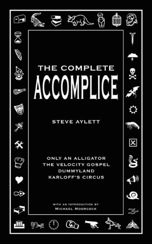 The Complete Accomplice,Steve Aylett