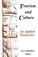 Tourism And Culture An Applied Perspective Erve Chambers Taschenbuch Englisch