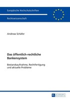 Das öFfentlich-Rechtliche Bankensystem Andreas SchäFer