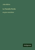 John Milton | Le Paradis Perdu | Taschenbuch | FranzöSisch (2025)
