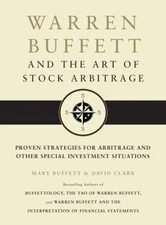 Warren Buffett and the Art of Stock Arbitrage : Proven Strategies