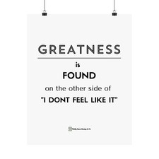 Greatness Inspiration Quote Wall Art Vertical Poster Office Dorm Decor