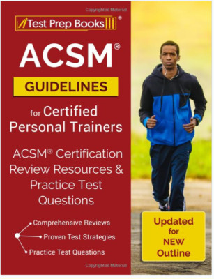 ACSM Guidelines for Certified Personal Trainers: Certification Review Resources