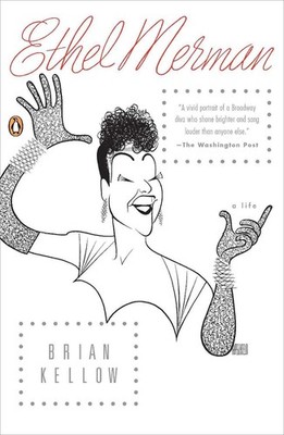 Ethel Merman: A Life by Brian Kellow (English) Paperback Book