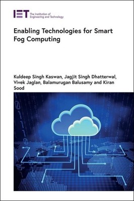Enabling Technologies for Smart Fog Computing, Hardcover by Kaswan, Kuldeep S...