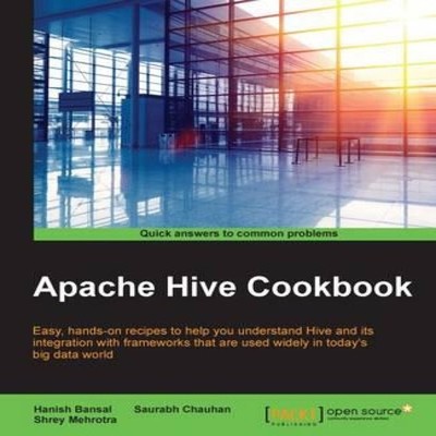 Apache Hive Cookbook Shrey Mehrotra Paperback Packt Publishing